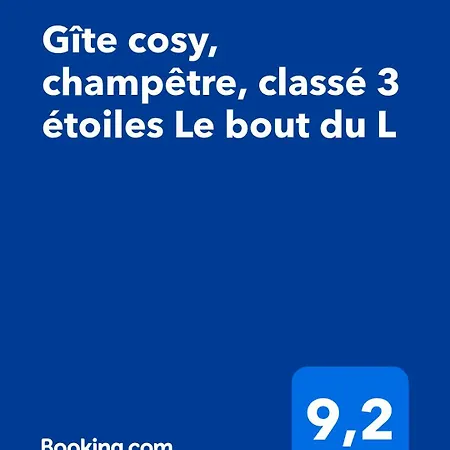 Cosy, Champêtre, Classé 3 étoiles Le Bout Du L *